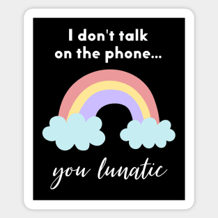 Introverts Don't Talk on the Phone Sticker